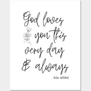 God Loves You Dieter Uchtdorf Quote Posters and Art